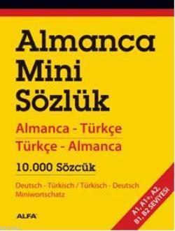 Almanca Mini Sözlük; Almanca-Türkçe Türkçe Almanca 10.000 Sözcük