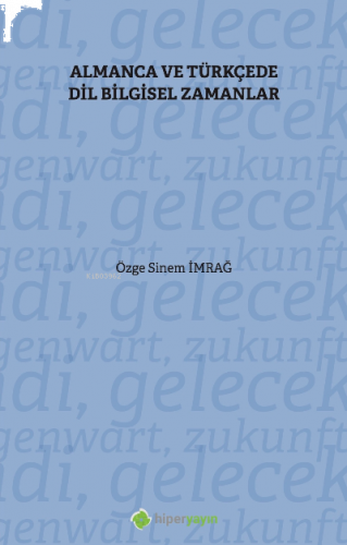 Almanca ve Türkçe’de Dil Bilgisel Zamanlar