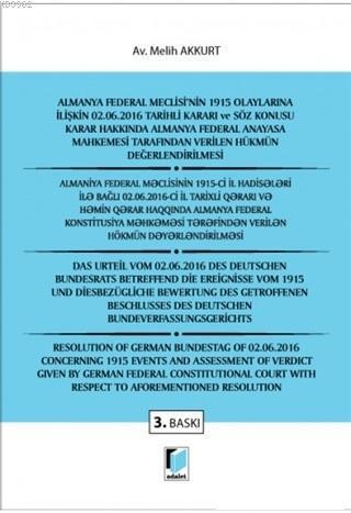 Almanya Federal Meclisi'nin 1915 Olaylarına İlişkin 02. 06. 2016 Tarihli Kararı ve Söz Konusu Karar Hakkında Almanya Federal Anayasa Mahkemesi Tarafından Verile