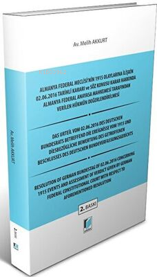 Almanya Federal Meclisi'nin 1915 Olaylarına İlişkin 02.06.2016 Tarihli Kararı ve Söz Konusu Karar Hakkında Almanya Federal Anayasa Mahkemesi Tarafından Verilen Hükmün Değerlendirilmesi