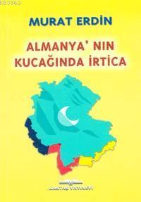 Almanya'nın Kucağında İrtica