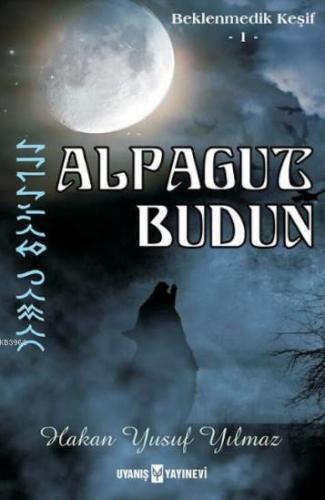 Alpagut Budun; Beklenmedik Keşif 1