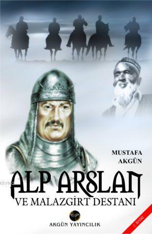 Alparslan; ve Malazgirt Destanı