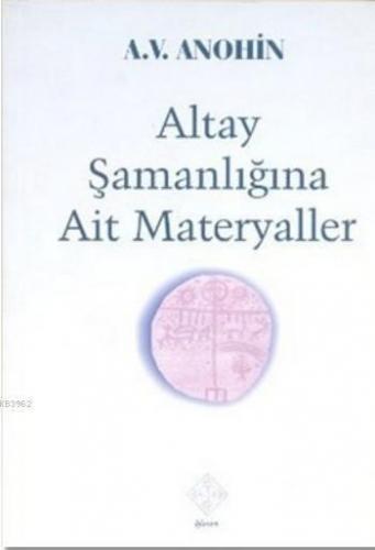Altay Şamanlığına Ait Materyaller