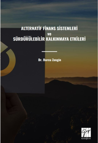 Alternatif Finans Sistemleri Ve Sürdürülebilir Kalkınmaya Etkileri