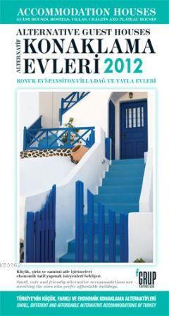 Alternatif Konaklama Evleri 2012