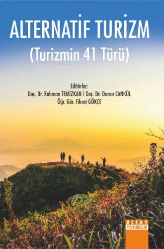 Alternatif Turizm;Turizmin 41 Türü