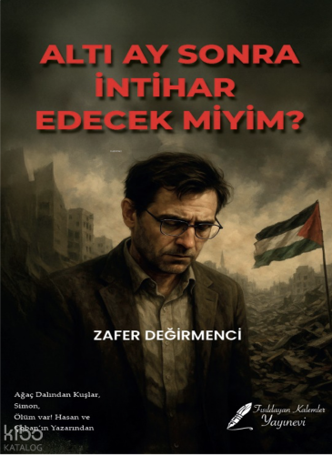 Altı Ay Sonra İntihar Edecek Miyim?