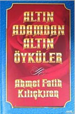 Altın Adamdan Altın Öyküler