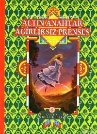 Altın Anahtar (Ciltli); Ağırlıksız Prenses