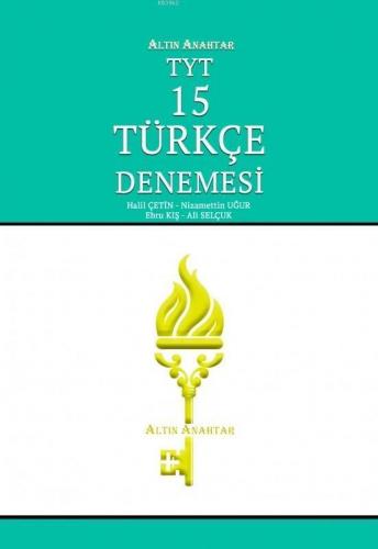 Altın Anahtar Yayınları TYT Türkçe 15 Denemesi Altın Anahtar