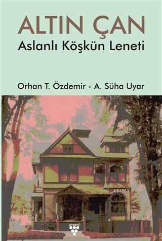 Altın Çan; Aslanlı Köşkün Leneti