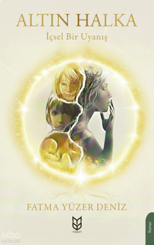 Altın Halka;İçsel Bir Uyanış