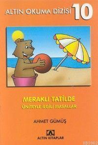 Altın Okuma 10| Meraklı Tatilde