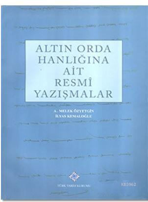 Altın Orda Hanlığına Ait Resmi Yazışmalar