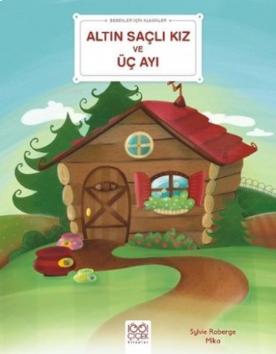 Altın Saçlı Kız ve Üç Ayı - Bebekler İçin Klasikler