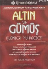 Altın ve Gümüş İşlemleri Muhasebesi; Aracı Kurumlar, Bankalar, Ticari İşletmelere Yönelik