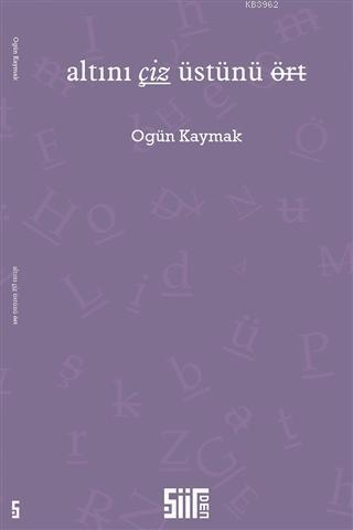 Altını Çiz Üstünü Ört