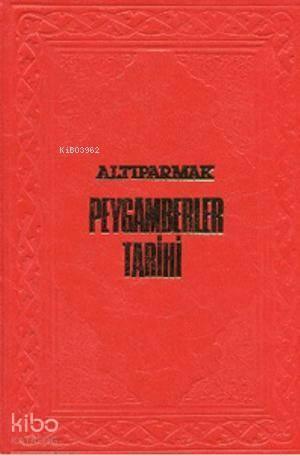Altıparmak Peygamberler Tarihi