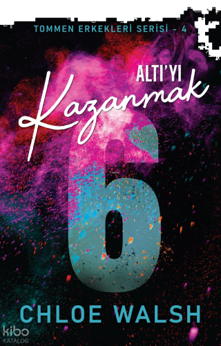 Altı'yı Kazanmak;Tommen Erkekleri Serisi - 4