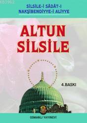 Altun Silsile; (Silsile-i Sadat-ı Nakşibendiyye-i Aliyye)