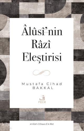 Âlûsî’nin Râzî Eleştirisi