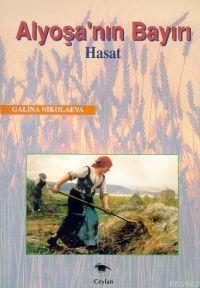 Alyoşa´nın Bayırı; Hasat
