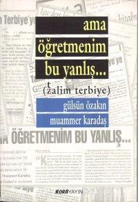 Ama Öğretmenim Bu Yanlış