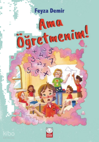 Ama Öğretmenim!