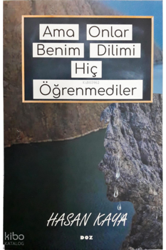 Ama Onlar Benim Dilimi Hiç Öğrenmediler