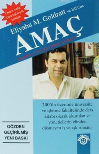 Amaç; Sürekli İyileştirme Süreci