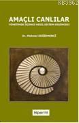 Amaçlı Canlılar; Yönetimde Üçüncü Nesil Sistem Düşüncesi