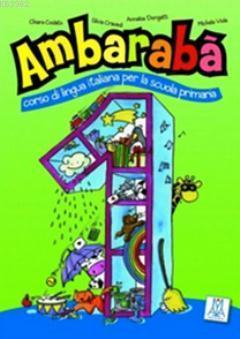 Ambaraba 1 (Kitap+2 CD) Çocuklar için İtalyanca (6-10 Yaş)