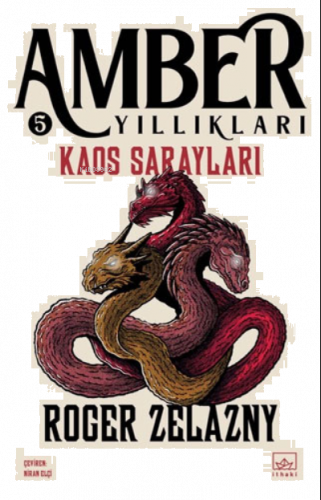 Amber Yıllıkları 5 - Kaos Sarayları