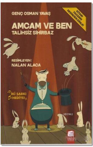 Amcam ve Ben 4 - Talihsiz Sihirbaz; Genç Osman Yavaş