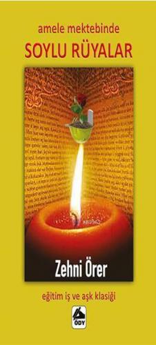Amele Mektebinde Soylu Rüyalar