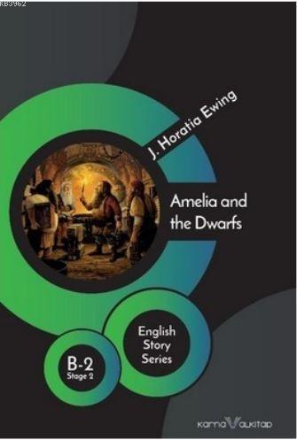 Amelia and the Dwarfs - Stage 2 B- 2; English Story Series