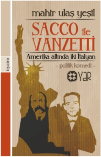 Amerika Altında İki İtalyan Sacco İle Vanzetti