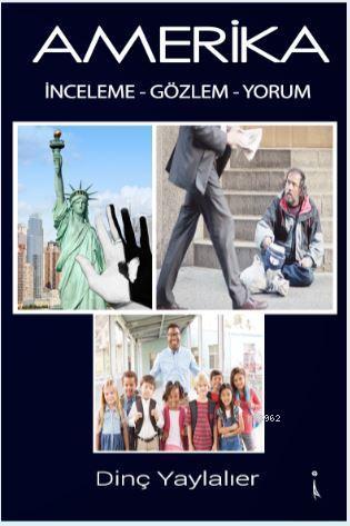 Amerika; İnceleme Gözlem Yorum 1