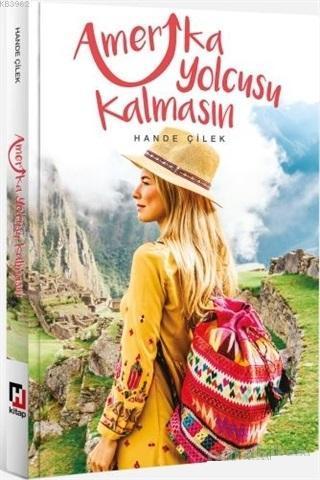 Amerika Yolcusu Kalmasın