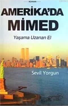 Amerika'da Mimed Yaşama Uzanan El