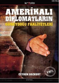 Amerikalı Diplomatların Güneydoğu Faaliyetleri (Cep Boy)