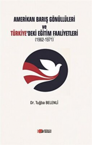 Amerikan Barış Gönüllüleri ve Türkiye’deki Eğitim Faaliyetleri