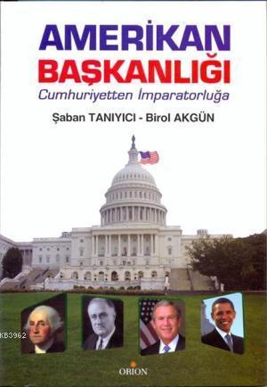 Amerikan Başkanlığı; Cumhuriyetten İmparatorluğa