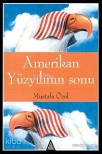Amerikan Yüzyıllının Sonu