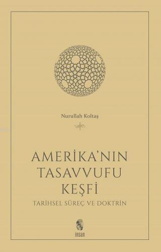 Amerika'nın Tasavvufu Keşfi; Tarihsel Süreç ve Doktrin