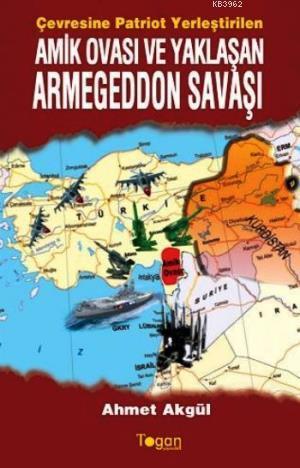 Amik Ovası Ve Yaklaşan Armegeddon Savaşı