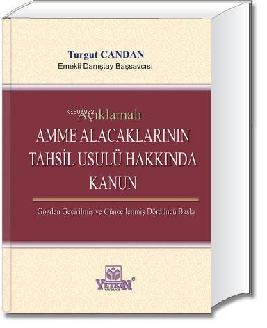 Amme Alacaklarının Tahsili Usulü Hakkında Kanun