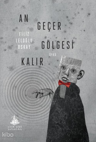 An Geçer Gölgesi Kalır