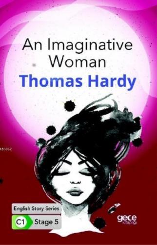 An Imaginative Woman  İngilizce Hikayeler C1 Stage 5